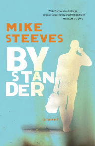 Title: Bystander, Author: Mike Steeves