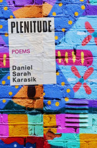 Amazon download books Plenitude by Daniel Sarah Karasik (English literature) 9781771667357