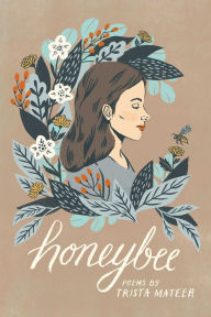 Title: Honeybee, Author: Trista Mateer