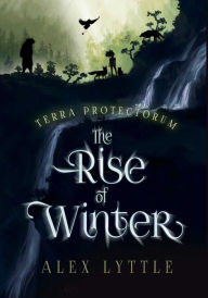 Title: The Rise of Winter, Author: Alex Lyttle