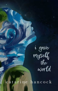 Download ebooks google play I Gave Myself The World (English literature)