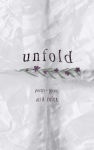Alternative view 1 of Unfold: Poetry + Prose