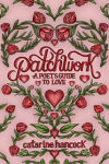Alternative view 1 of Patchwork: A Poet's Guide to Love