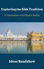 Exploring the Sikh Tradition - A Conversation with Eleanor Nesbitt