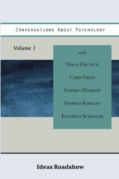 Conversations About Psychology, Volume 1