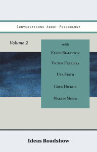 Title: Conversations About Psychology, Volume 2, Author: Howard Burton