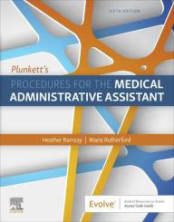 Title: Plunkett's Procedures for the Medical Administrative Assistant, Author: Heather D Ramsay
