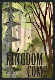 Title: Kingdom Come, Author: Andy Nicol