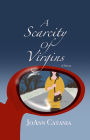 A Scarcity of Virgins