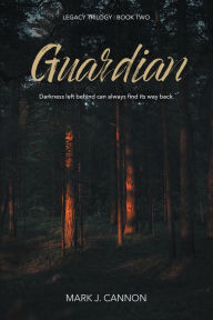 Title: Guardian, Author: Mark J. Cannon
