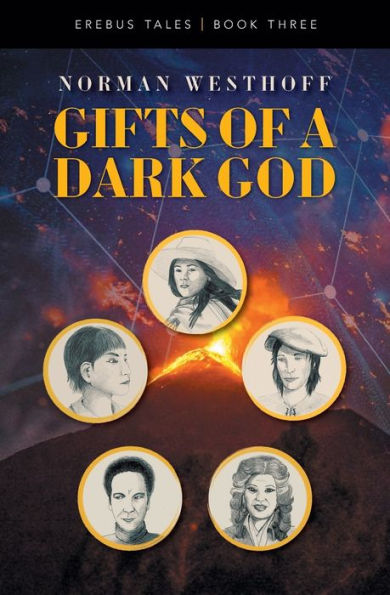 Gifts of a Dark God: Erebus Tales, Book 3