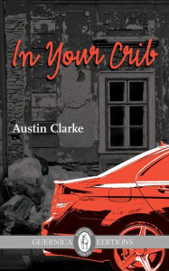 Title: In Your Crib, Author: Austin Clarke