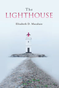 Title: The The Lighthouse, Author: Elizabeth Macaluso