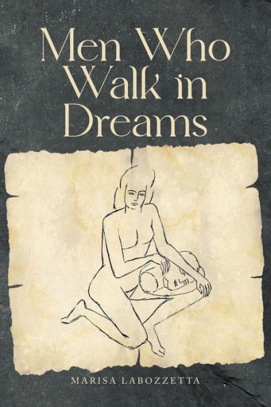 Men Who Walk Dreams