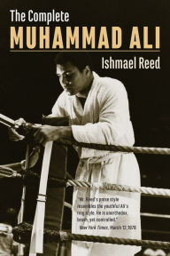 Title: The Complete Muhammad Ali, Author: Ishmael Reed