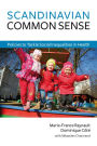 Scandinavian Common Sense: Policies to Tackle Social Inequalities in Health