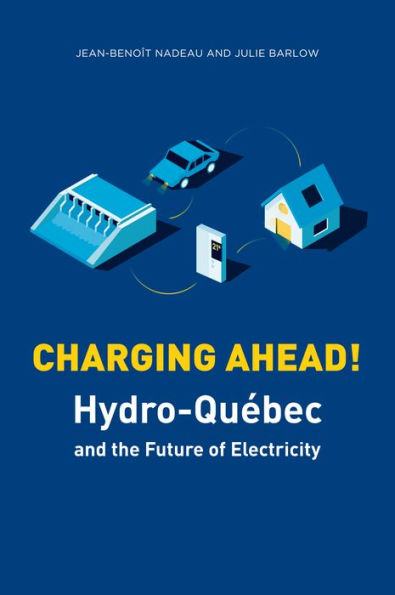 Charging Ahead: Hydro-Quï¿½bec and the Future of Electricity