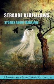 Title: Strange Bedfellows: Stories About Marriage, Author: Allan Forrie