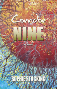 Title: Corridor Nine, Author: Sophie Stocking