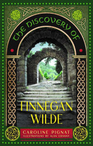 Title: The Discovery of Finnegan Wilde, Author: Caroline Pignat