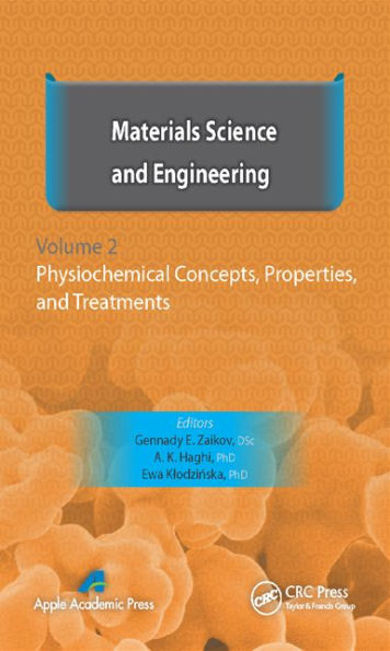 Materials Science and Engineering, Volume II: Physiochemical Concepts, Properties, Treatments
