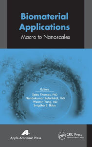 Title: Biomaterial Applications: Micro to Nanoscales / Edition 1, Author: Sabu Thomas