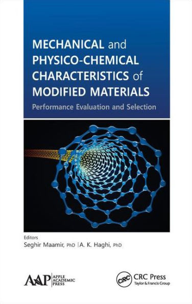 Mechanical and Physico-Chemical Characteristics of Modified Materials: Performance Evaluation and Selection / Edition 1