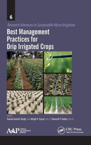 Best Management Practices for Drip Irrigated Crops / Edition 1