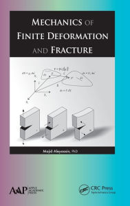 Title: Mechanics of Finite Deformation and Fracture / Edition 1, Author: Majid Aleyaasin