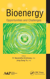 Title: Bioenergy: Opportunities and Challenges / Edition 1, Author: R. Navanietha Krishnaraj