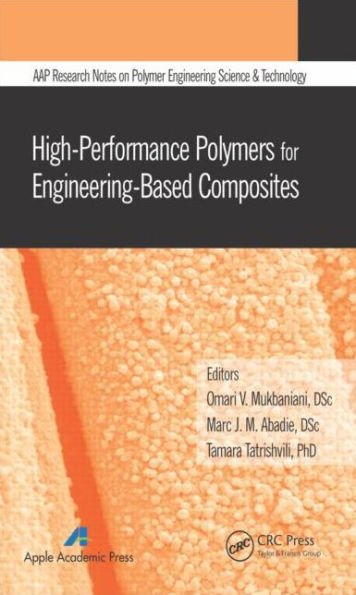 High-Performance Polymers for Engineering-Based Composites / Edition 1