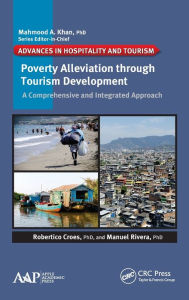 Title: Poverty Alleviation through Tourism Development: A Comprehensive and Integrated Approach / Edition 1, Author: Robertico Croes