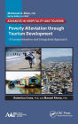 Poverty Alleviation through Tourism Development: A Comprehensive and Integrated Approach / Edition 1