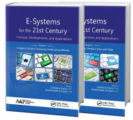 Title: E-Systems for the 21st Century: Concept, Developments, and Applications - Two Volume Set / Edition 1, Author: Seifedine Kadry