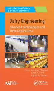 Ebooks download pdf Dairy Engineering: Advanced Technologies and Their Applications PDB PDF in English 9781771883801 by Murlidhar Meghwal