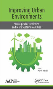Title: Improving Urban Environments: Strategies for Healthier and More Sustainable Cities, Author: Marco Ragazzi