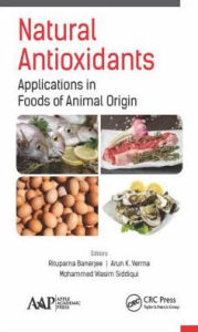 Title: Natural Antioxidants: Applications in Foods of Animal Origin / Edition 1, Author: Rituparna Banerjee