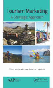 Title: Tourism Marketing: A Strategic Approach / Edition 1, Author: Nilanjan Ray