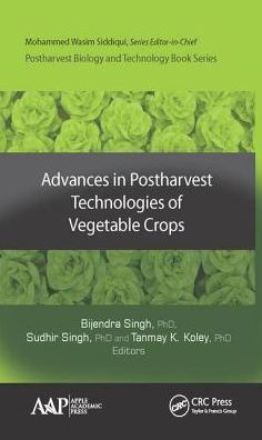Advances Postharvest Technologies of Vegetable Crops