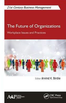 The Future of Organizations: Workplace Issues and Practices / Edition 1