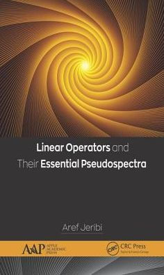 Linear Operators and Their Essential Pseudospectra / Edition 1