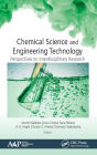 Chemical Science and Engineering Technology: Perspectives on Interdisciplinary Research / Edition 1