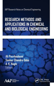 Title: Research Methods and Applications in Chemical and Biological Engineering, Author: Ali Pourhashemi