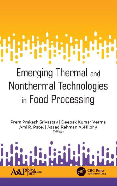 Emerging Thermal and Nonthermal Technologies in Food Processing / Edition 1