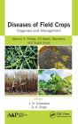 Diseases of Field Crops Diagnosis and Management: Volume 2: Pulses, Oil Seeds, Narcotics, and Sugar Crops / Edition 1