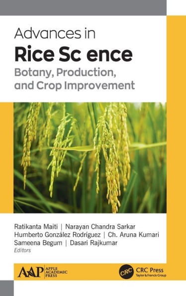 Advances in Rice Science: Botany, Production, and Crop Improvement / Edition 1