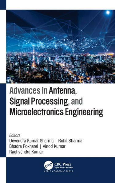 Advances in Antenna, Signal Processing, and Microelectronics Engineering / Edition 1