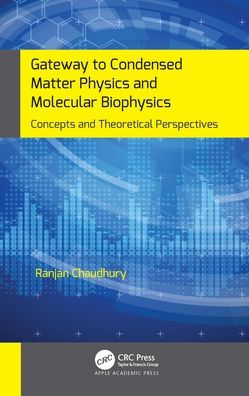 Gateway to Condensed Matter Physics and Molecular Biophysics: Concepts and Theoretical Perspectives / Edition 1