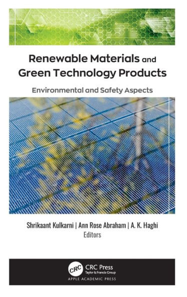 Renewable Materials and Green Technology Products: Environmental and Safety Aspects / Edition 1