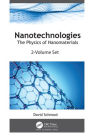 Nanotechnologies: The Physics of Nanomaterials (2-volume set)